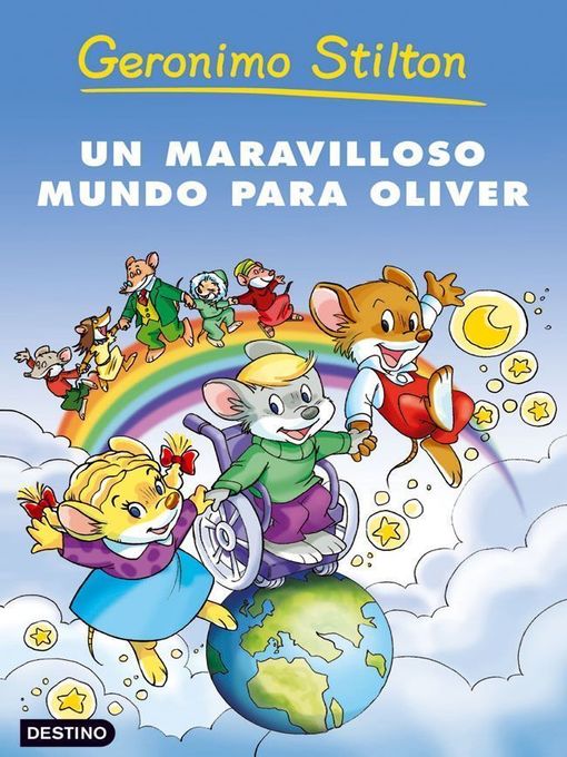 Title details for Un maravilloso mundo para Oliver by Geronimo Stilton - Available